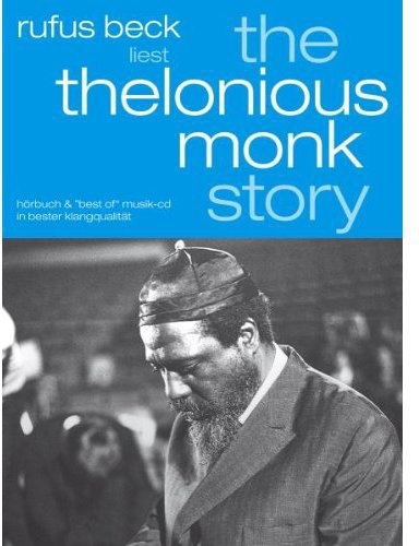 Beck, Rufus: Thelonious Monk Story-Ge