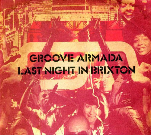 Groove Armada: Last Night in Brixton