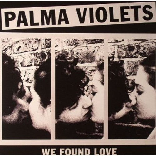 Palma Violets: We Found Love