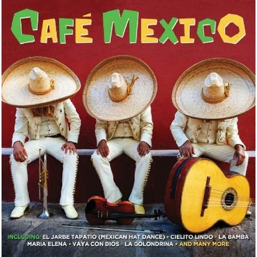 Cafe Mexico / Various: Cafe Mexico