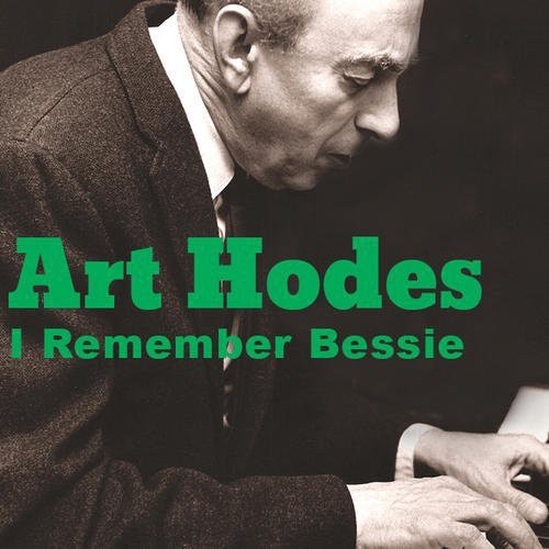 Hodes, Art: I Remember Bessie