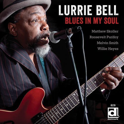 Bell, Lurrie: Blues in My Soul