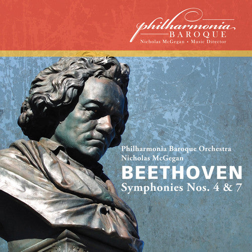 Beethoven / Philharmonia Baroque Orch / McGegan: Symphonies 4 & 7