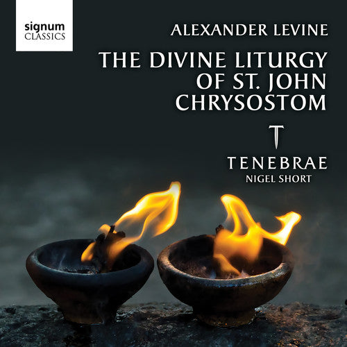 Levine / Short, Nigel: Divine Liturgy of St. John Chrysostom