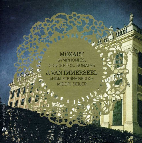 Mozart / Immerseel / Anima Eterna Brugge / Seiler: Symphonies / Concertos / Sonatas