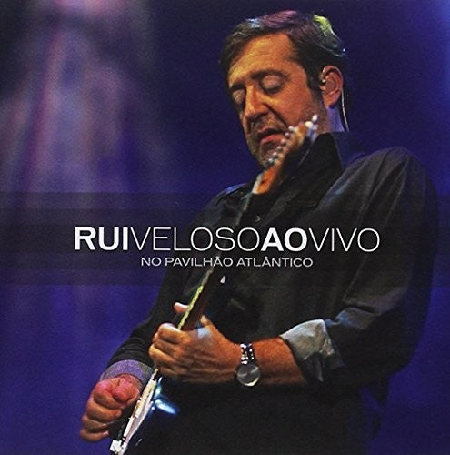 Veloso, Rui: Ao Vivo No Pavilhao Atlantico