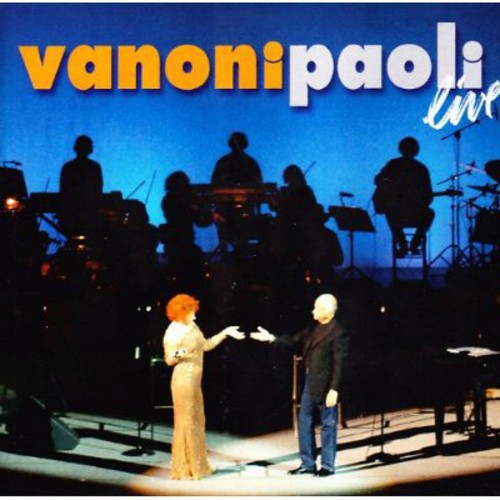 Vanoni & Paoli: Vanoni Paoli Live 2005