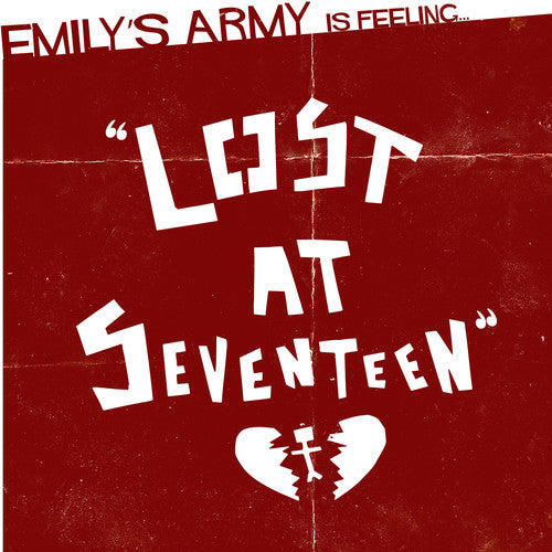 Emily's Army: Lost at Seventeen
