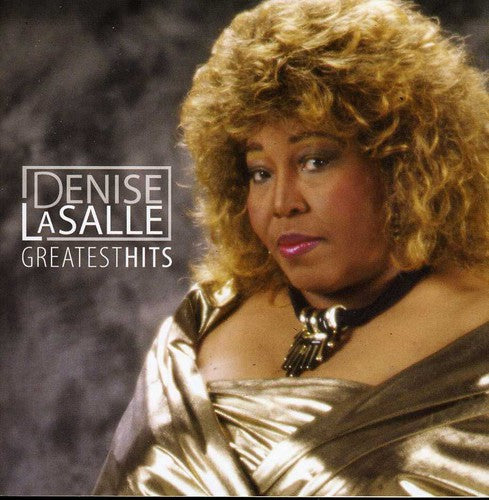 Lasalle, Denise: Greatest Hits