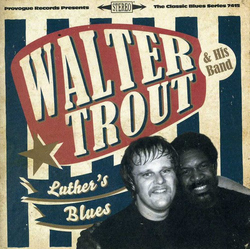 Walter Trout: Luther's Blues - a Tribute to Luther Allison