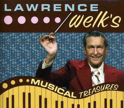 Welk, Lawrence: Musical Treasures