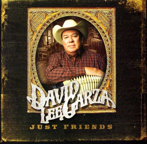 Garza, David Lee: Just Friends