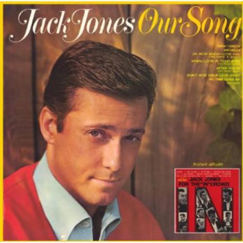 Jones, Jack: Our Song & for the in Crow