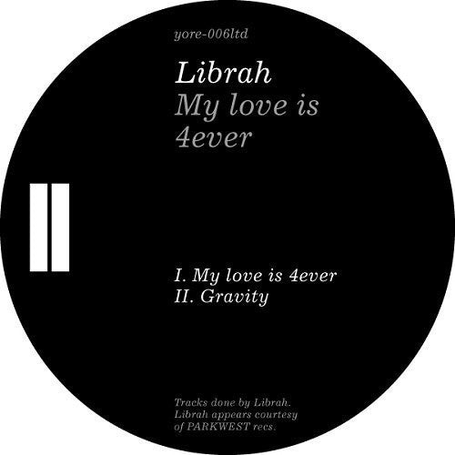 Librah: My Love Is 4Ever