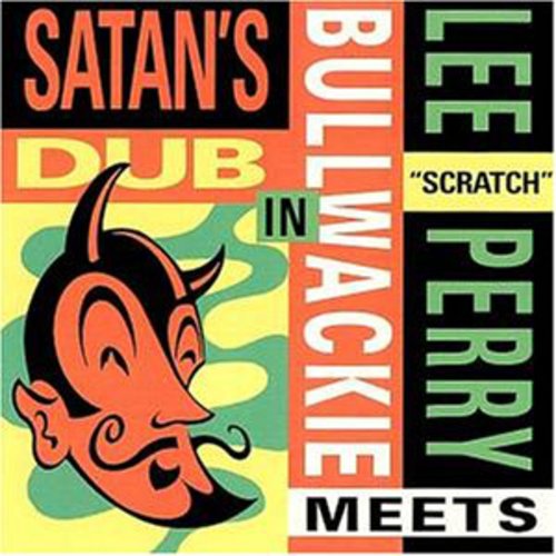 Perry, Lee / Bullwackie: Satan's Dub (reissue)