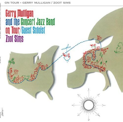 Mulligan, Gerry & Concert Jazz Band: Gerry Mulligan & the Concert Jazz Band on Tour/Jaz