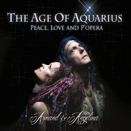Armand & Angelina: Age of Aquarius