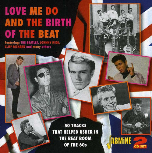 Love Me Do & the Birth of the Beat / Various: Love Me Do & the Birth of the Beat / Various