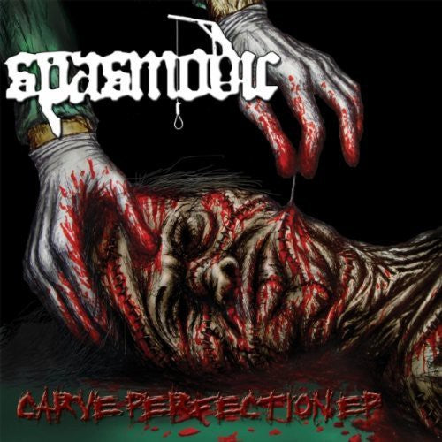 Spasmodic: Carve Perfection