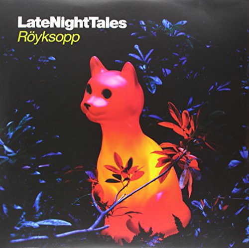 Royksopp: Late Night Tales