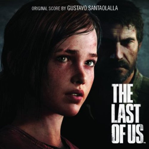 Santaolalla, Gustavo: The Last Of Us [Video Game Soundtrack]