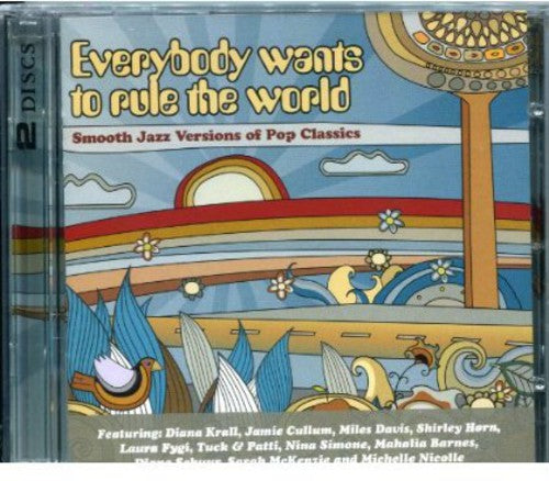 Everybody Wants to Rule the World: Everybody Wants to Rule the World