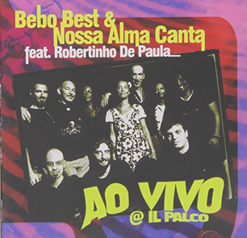 Best Bebo & Nossa Alma Canta: Ao Vivo at Il Parco