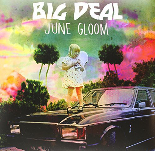 Big Deal: June Gloom