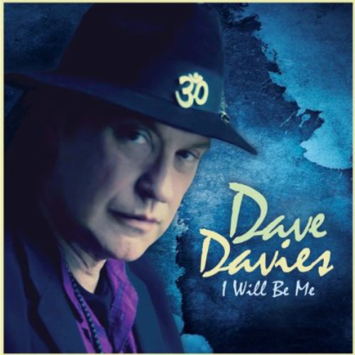 Davies, Dave: I Will Be Me