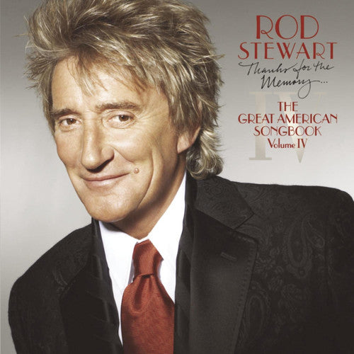 Stewart, Rod: Thanks For The Memory: The Great American Songbook, Vol. IV