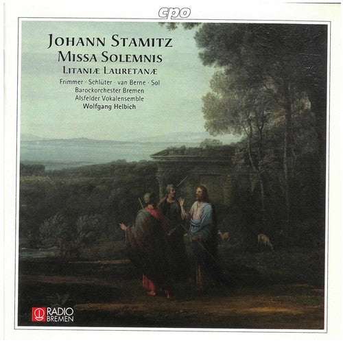 Stamitz / Frimmer / Sol / Helbich: Missa Solemnis / Litaniae Lauretanae