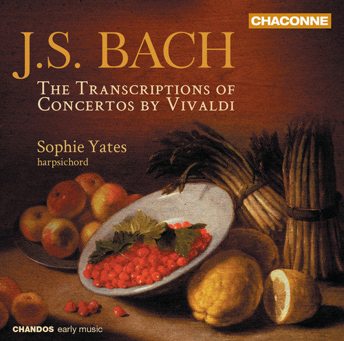 Bach, J.S. / Yates, Sophie: Transcriptions of Concertos By Vivaldi