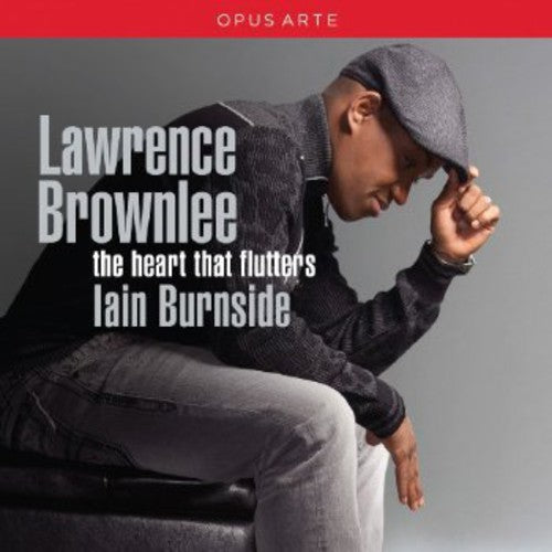 Duparc / Brownlee / Burnside: This Heart That Flutters