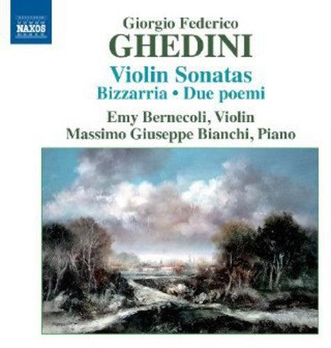 Ghedini / Bernecoli / Bianchi: Complete Works for Violin & Piano