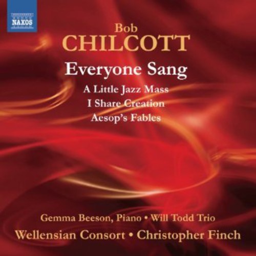 Chilcott / Beeson / Wellensian Consort / Finch: Everyone Sang