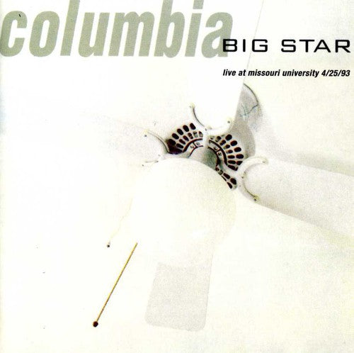 Big Star: Columbia: Live at the Missouri University