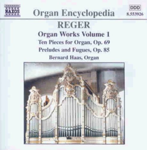 Reger, Max / Haas: Organ Works 1