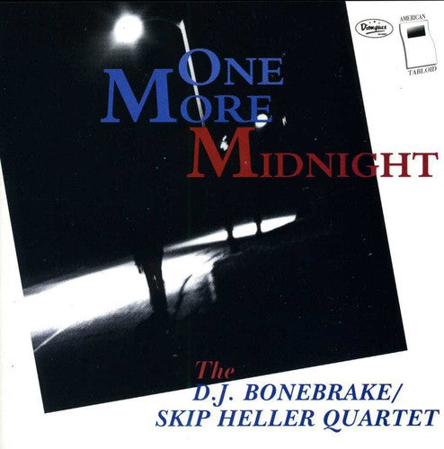 DJ Bonebreaker & Skip Heller: One More Midnight