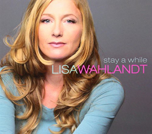 Wahlandt, Lisa: Stay a While