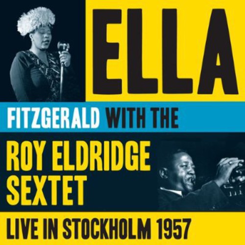 Fitzgerald, Ella / Eldridge, Roy: Live in Stockholm 1957