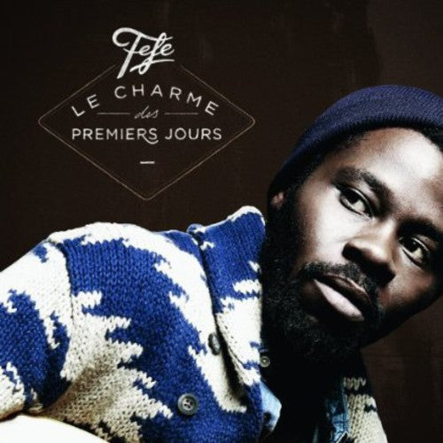 Fefe: Le Charme Des Premiers Jours