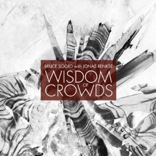 Soord, Bruce & Renkse, Jonas: Wisdoms of Crowds