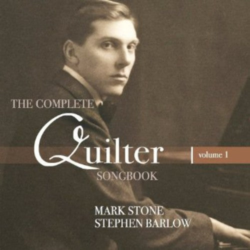 Quilter / Stone / Barlow: Complete Songbook 1