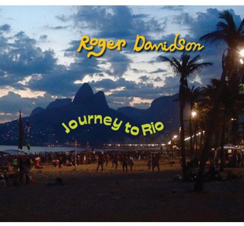 Davidson, Roger: Journey to Rio