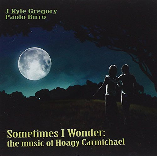 Gregory J, Kyle & Birro Paolo: Sometimes I Wonder