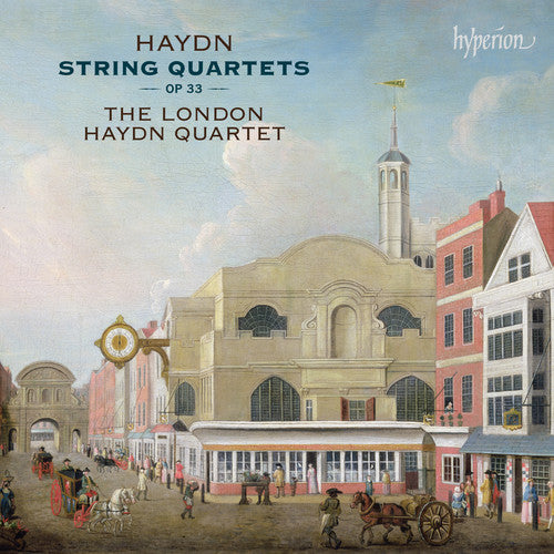 Haydn / London Haydn Quartet: String Quartets Op.33