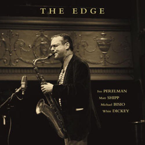 Perelman / Shipp / Bisio / Dickey: The Edge