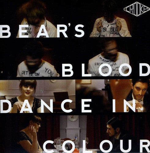 Crookes: Bear's Blood/Dance in Colour