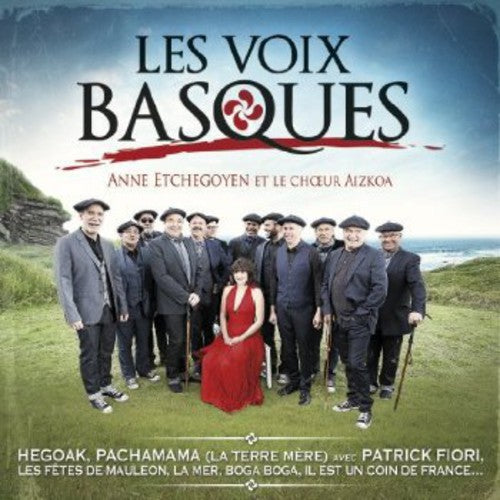 Etchegoyen, Anne & Le Choeur Aizkoa: Les Voix Basques