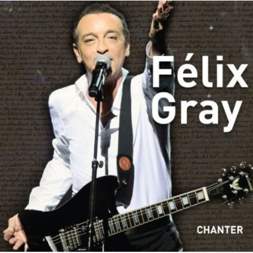 Gray, Felix: Chanter